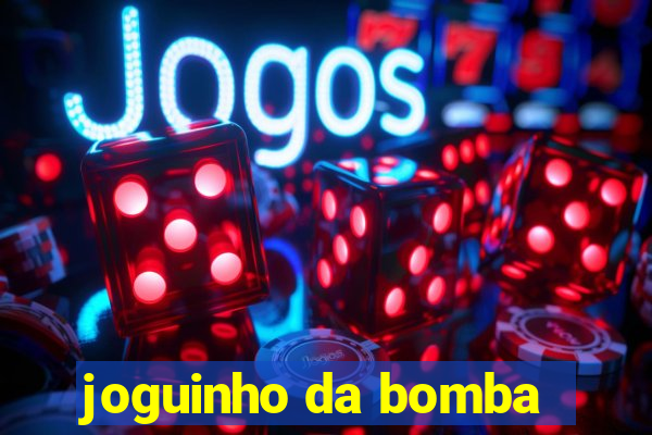 joguinho da bomba