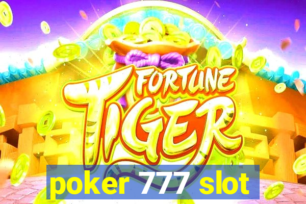 poker 777 slot