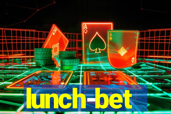 lunch-bet