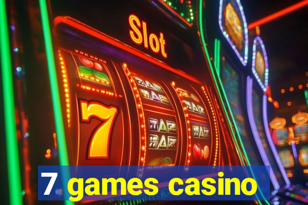 7 games casino