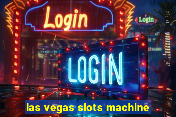 las vegas slots machine