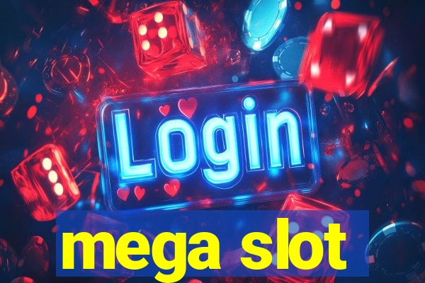 mega slot