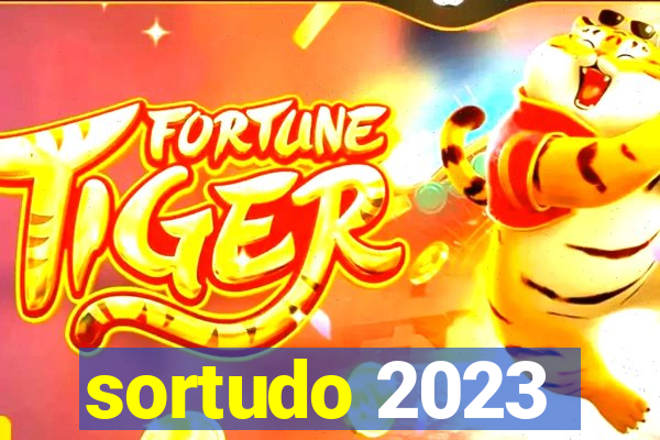 sortudo 2023