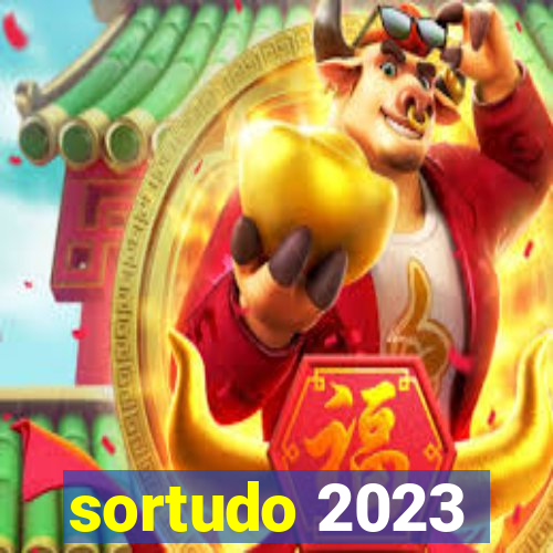 sortudo 2023