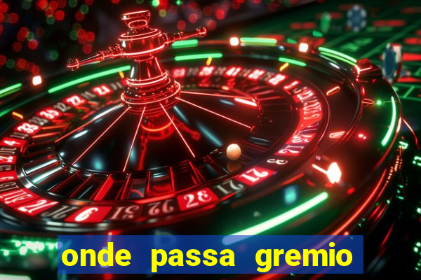 onde passa gremio x operario