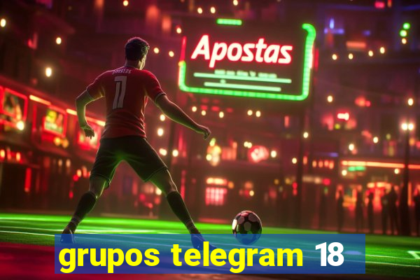 grupos telegram 18