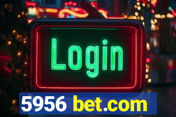 5956 bet.com