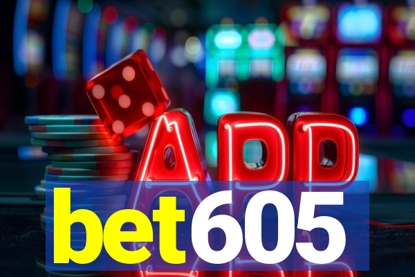 bet605