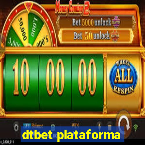 dtbet plataforma