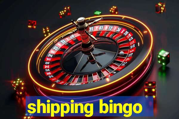 shipping bingo