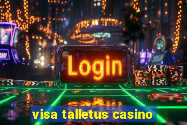 visa talletus casino