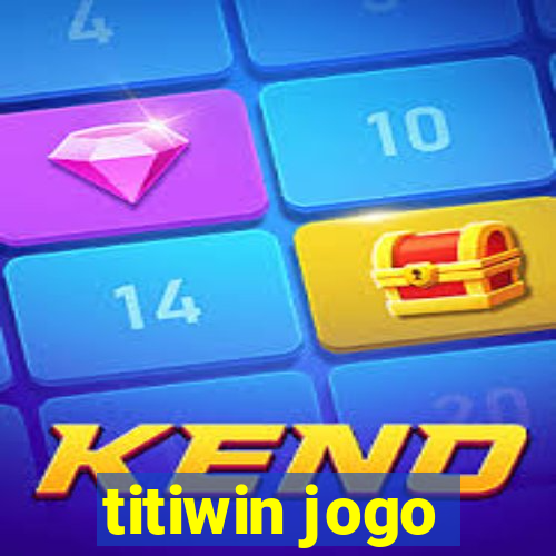 titiwin jogo