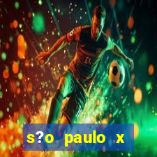 s?o paulo x cruzeiro palpites