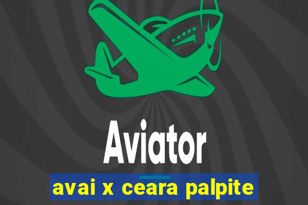 avai x ceara palpite