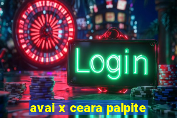 avai x ceara palpite