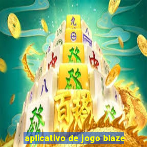 aplicativo de jogo blaze