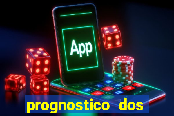 prognostico dos jogos de hoje