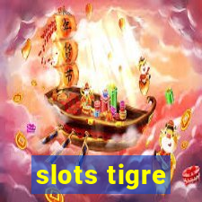 slots tigre