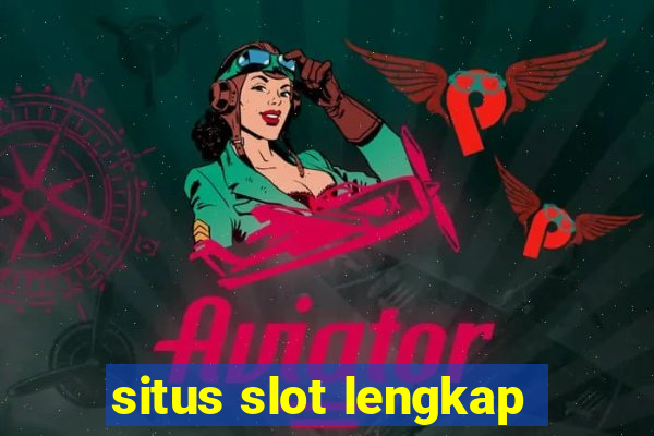 situs slot lengkap