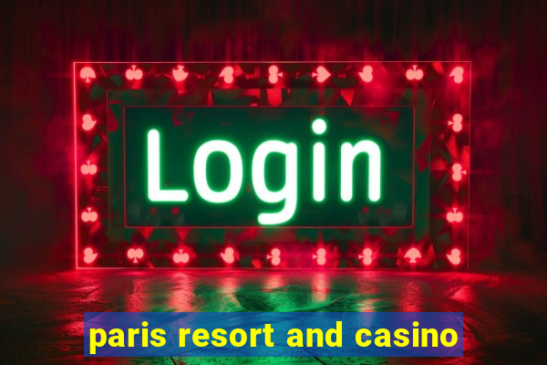 paris resort and casino