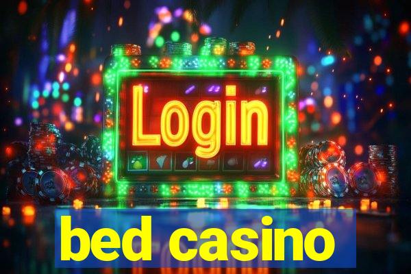 bed casino