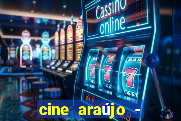 cine araújo - cine porto velho