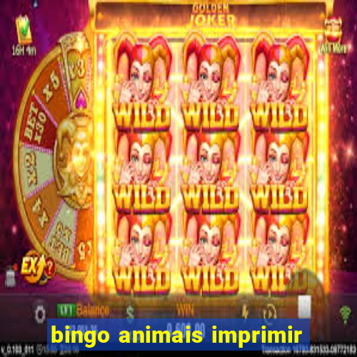 bingo animais imprimir