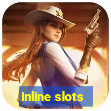 inline slots