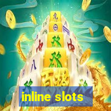 inline slots