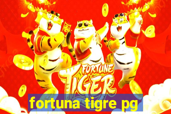 fortuna tigre pg