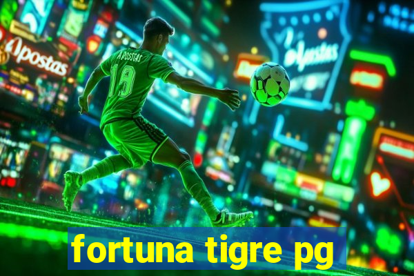 fortuna tigre pg