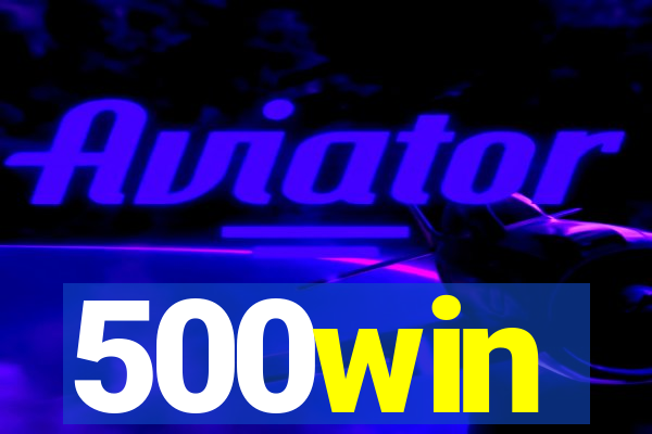 500win