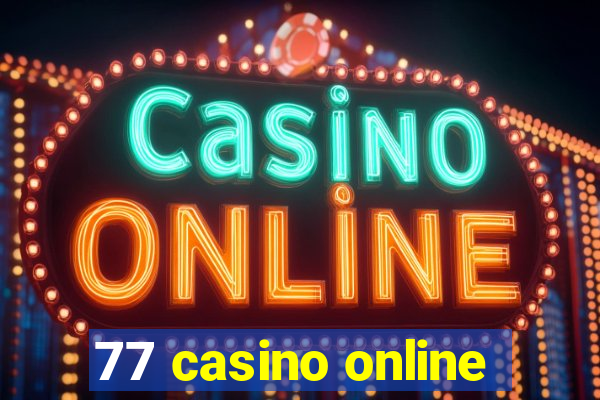 77 casino online