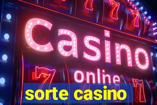 sorte casino