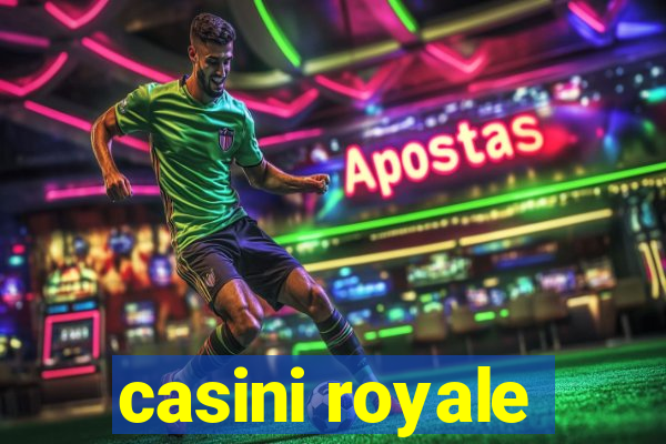 casini royale