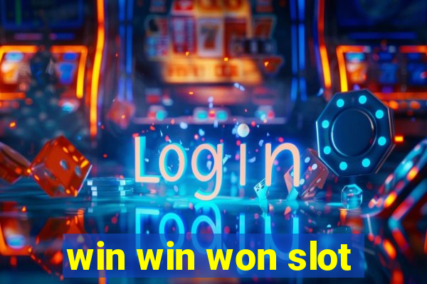 win win won slot