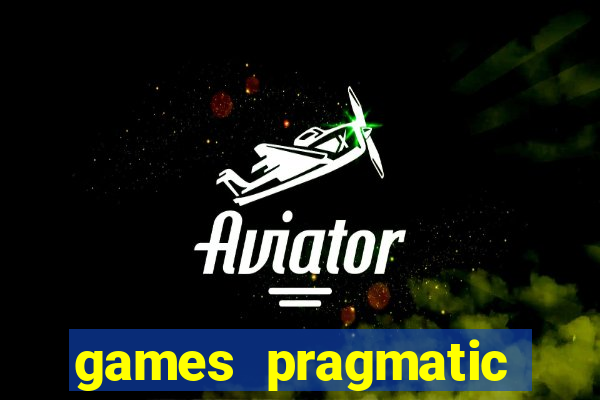 games pragmatic play slots