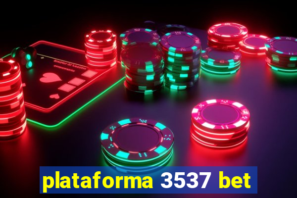 plataforma 3537 bet