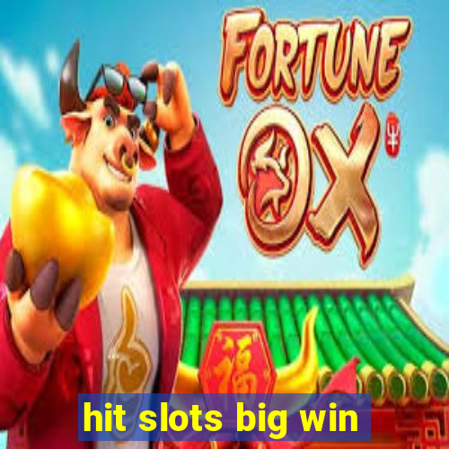 hit slots big win