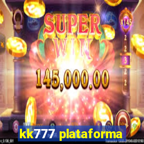 kk777 plataforma