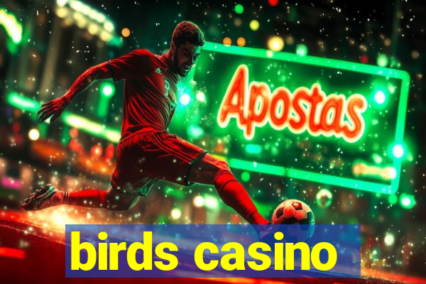 birds casino