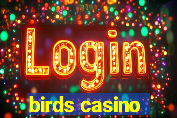 birds casino