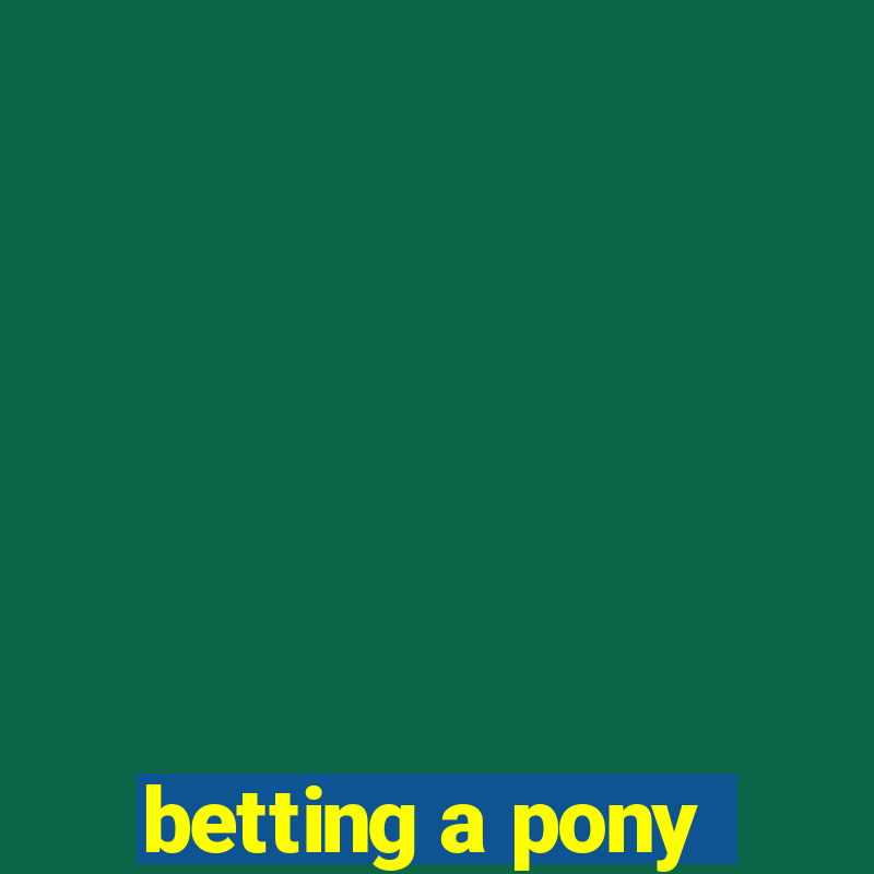 betting a pony