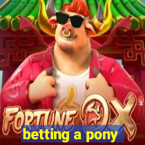 betting a pony