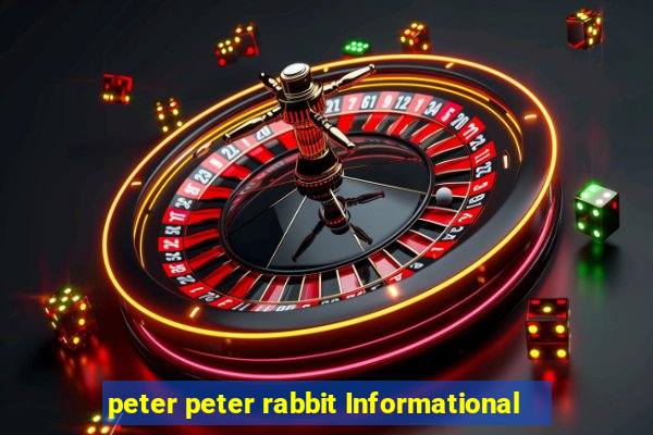 peter peter rabbit Informational