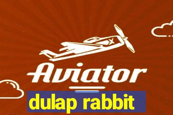 dulap rabbit