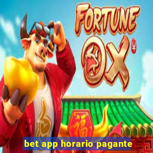 bet app horario pagante