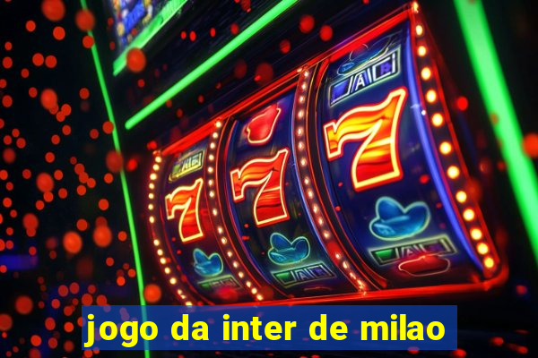 jogo da inter de milao