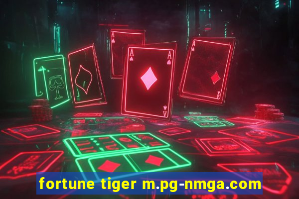 fortune tiger m.pg-nmga.com