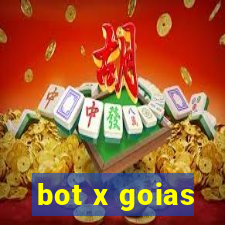 bot x goias